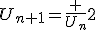U_{n+1}=\frac {U_n}{2}