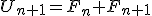 U_{n+1}=F_{n}+F_{n+1}