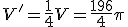 V'=\frac{1}{4}V=\frac{196}{4}\pi