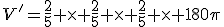 V'=\frac{2}{5} \times \frac{2}{5} \times \frac{2}{5} \times 180\pi