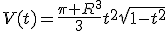 V(t)=\frac{\pi R^3}{3}t^2\sqrt{1-t^2}