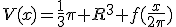 V(x)=\frac{1}{3}\pi R^3 f(\frac{x}{2\pi})