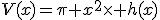 V(x)=\pi x^2\times h(x)
