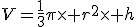 V=\frac{1}{3}\pi\times r^2\times h