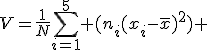 V=\frac{1}{N}\sum_{i=1}^5 (n_i(x_i-\bar{x})^2) 