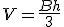 V=\frac{Bh}{3}