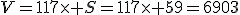 V=117\times S=117\times 59=6903