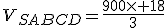 V_{SABCD}=\frac{900\time 18}{3}