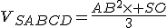 V_{SABCD}=\frac{AB^2\time SO}{3}