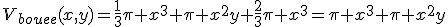 V_{bouee}(x,y)=\frac{1}{3}\pi x^3+\pi x^2y+\frac{2}{3}\pi x^3=\pi x^3+\pi x^2y