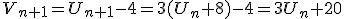 V_{n+1}=U_{n+1}-4=3(U_n+8)-4=3U_n+20