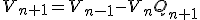 V_{n+1}=V_{n-1}-V_nQ_{n+1}