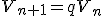 V_{n+1}=qV_n