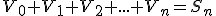 V_0+V_1+V_2+...+V_n=S_n