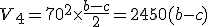 V_4 = 70^2 \times \frac{b-c}{2} = 2450 (b-c)