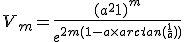 V_m = \frac{(a^2+1)^m}{e^{2m(1-a\times arctan(\frac{1}{a}))}}