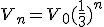V_n=V_0(\frac{1}{3})^n