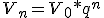V_n=V_0*q^n