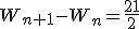 W_{n+1}-W_{n}=\frac{21}{2}
