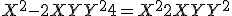 X^2 - 2XY + Y^2 + 4 = X^2+2XY+Y^2