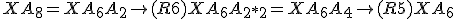 XA_{8}=XA_{6}A_{2}\rightarrow(R6)XA_{6}A_{2*2}=XA_{6}A_{4}\rightarrow(R5)XA_{6}