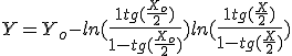 Y = Y_o - ln(\frac{1+tg(\frac{X_o}{2})}{1-tg(\frac{X_o}{2})}) + ln(\frac{1+tg(\frac{X}{2})}{1-tg(\frac{X}{2})}) 