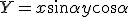 Y = x \sin \alpha + y \cos \alpha