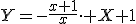 Y=-\frac{x+1}{x}\cdot X+1