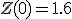 Z(0)=1.6