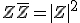 Z\bar{Z}=|Z|^2