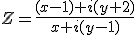 Z=\frac{(x-1)+i(y+2)}{x+i(y-1)}