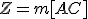 Z=m[AC]