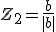 Z_2=\frac{b}{|b|}