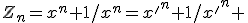 Z_n=x^n+1/x^n={x'}^n+{1/x'}^n 