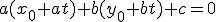 a(x_0+at)+b(y_0+bt)+c=0