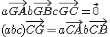a\vec{GA}+b\vec{GB}+c\vec{GC}=\vec{0}
 \\ 
 \\ (a+b+c) \vec{CG} = a\vec{CA} + b\vec{CB}