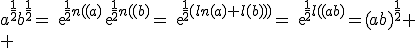 a^{\frac{1}{2}}b^{\frac{1}{2}}=exp{\frac{1}{2}ln(a)}exp{\frac{1}{2}ln(b)}=exp{\frac{1}{2}(ln(a)+ln(b))}=exp{\frac{1}{2}ln(ab)}=(ab)^{\frac{1}{2}}
 \\ 