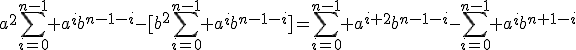 a^2\sum_{i=0}^{n-1} a^{i}b^{n-1-i}-[b^2\sum_{i=0}^{n-1} a^{i}b^{n-1-i}]=\sum_{i=0}^{n-1} a^{i+2}b^{n-1-i}-\sum_{i=0}^{n-1} a^{i}b^{n+1-i}