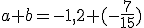 a+b=-1,2+(-\frac{7}{15})