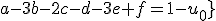 a-3b-2c-d-3e+f=1-u_0}