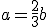 a=\frac{2}{3}b