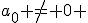 a_0 \not= 0 