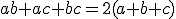 ab+ac+bc=2(a+b+c)