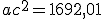 ac^2=1692,01