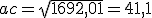 ac=\sqrt{1692,01}=41,1