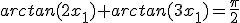 arctan(2x_1)+arctan(3x_1)=\frac{\pi}{2}