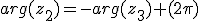arg(z_2)=-arg(z_3) (2\pi)