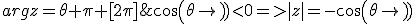 cos(\theta)<0=>|z|=-cos(\theta);argz=\theta+\pi [2\pi]