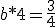 b*4=\frac{3}{4}