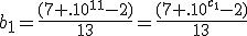 b_1=\frac{(7 .10^{11}-2)}{13}=\frac{(7 .10^{c_1}-2)}{13}